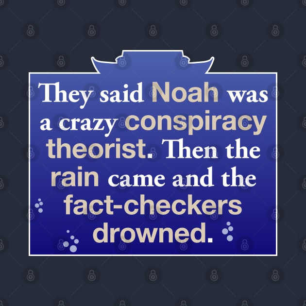 Noah Versus the Fact-Checkers by LEUART