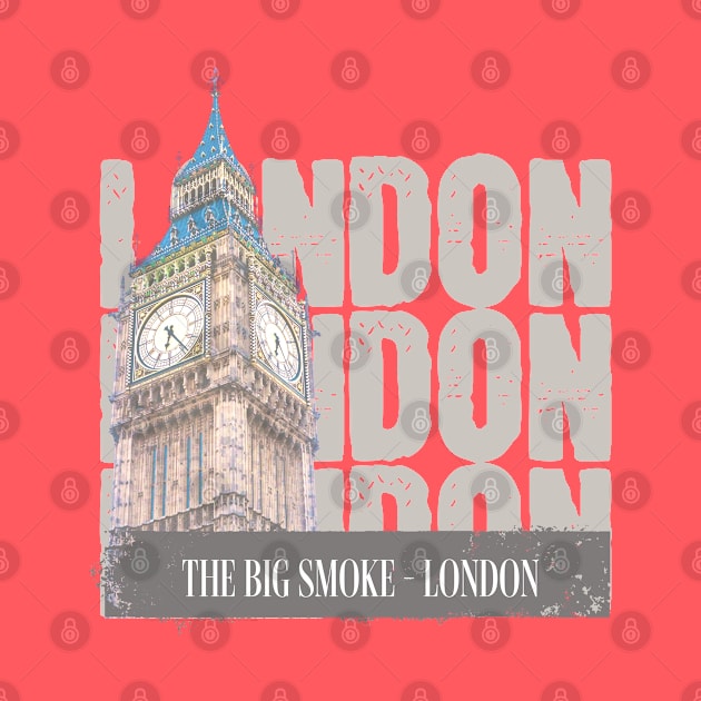 London - The Big Smoke; London; travel; traveler; city; backpacker; travelling; Big Ben; explore; world; by Be my good time