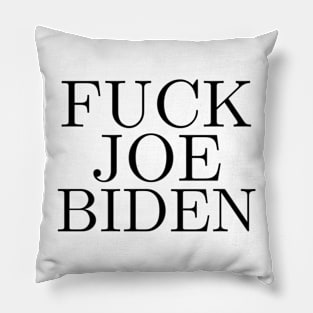 FUCK JOE BIDEN Pillow