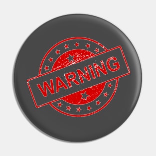 Warning Sign Pin