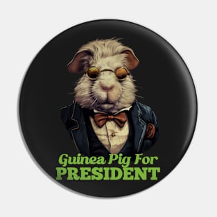 Guinea Pig For President Pin