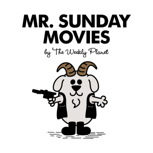 Mr Sunday Movies T-Shirt