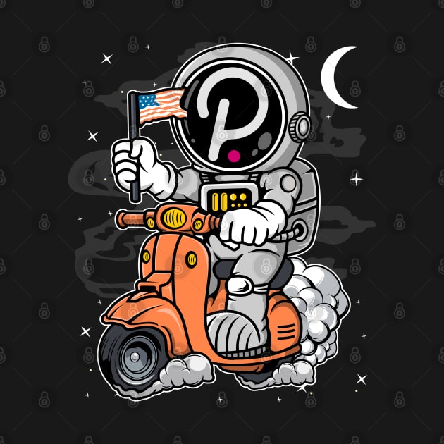 Astronaut Scooter Polkadot DOT Coin To The Moon Crypto Token Cryptocurrency Blockchain Wallet Birthday Gift For Men Women Kids by Thingking About