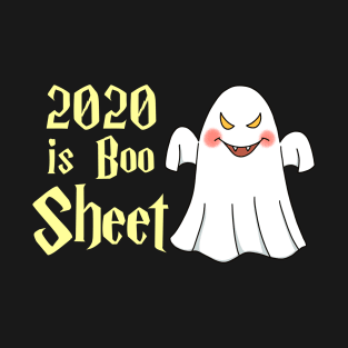 2020 Is Boo Sheet Halloween T-Shirt