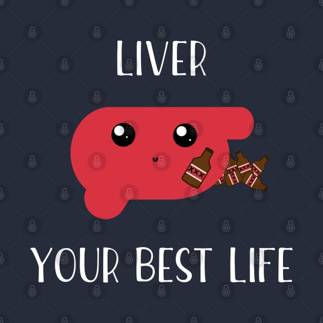 Liver your best life by raosnop