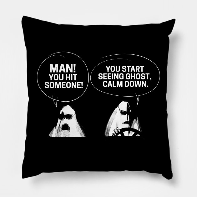 Man! You hit someone! Pillow by Michał Hińcza