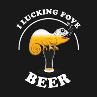 I Lucking Fove Beer T-Shirt