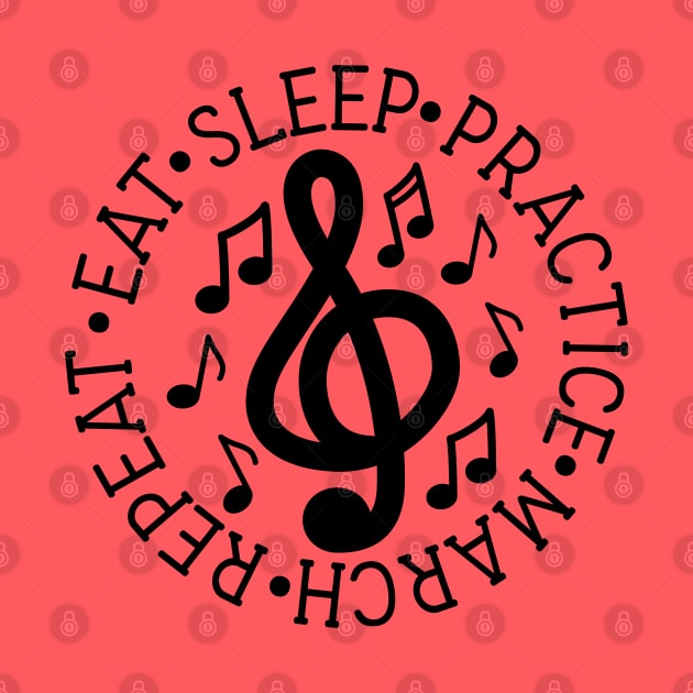 Eat Sleep Practice March Repeat Marching Band Cute Funny by GlimmerDesigns