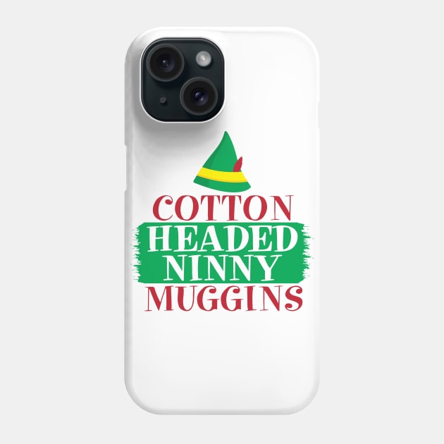 Cotten Headed Ninny Muggins Elf Movie Phone Case by Christ_Mas0