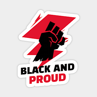 Black And Proud / Black Lives Matter / Equality For All Magnet