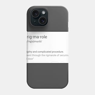 Rigamorole Phone Case