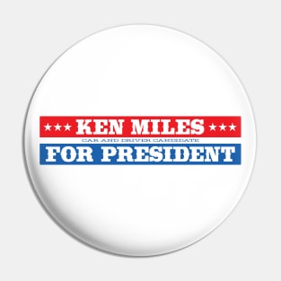 Ken Miles for President Pin