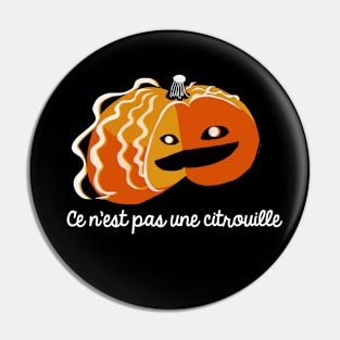 This It is not a pumpkin Pin