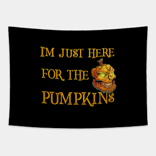 I'm just here for the pumpkin Tapestry