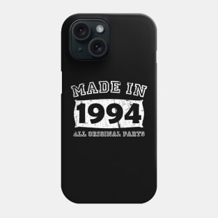 Made 1994 Original Parts Birthday Gifts distressed Phone Case