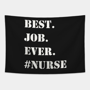 WHITE BEST JOB EVER #NURSE Tapestry