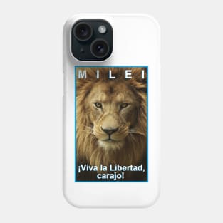 Milei León Viva la Libertad Phone Case