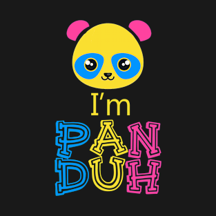 Pansexual shirt funny gay pride lgbt i'm pan duh panda T-Shirt