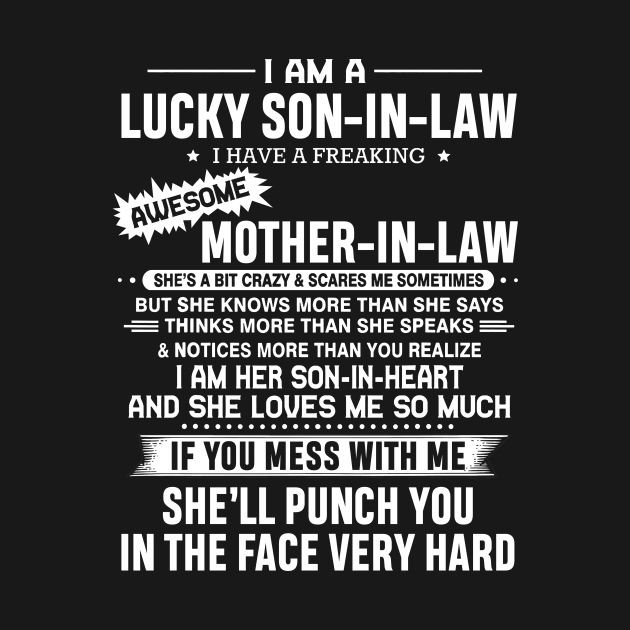 Lucky Son-in-law i have a Freaking Awesome Mother-in-law by skylervario