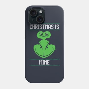 The Grinch Christmas is mine Phone Case