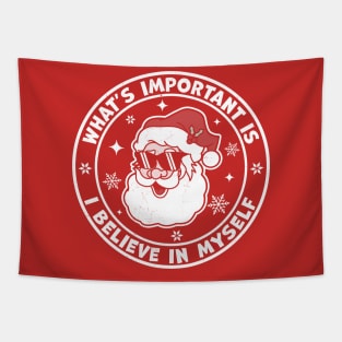 What's Important Is I Believe in Myself - Santa Claus Xmas Tapestry