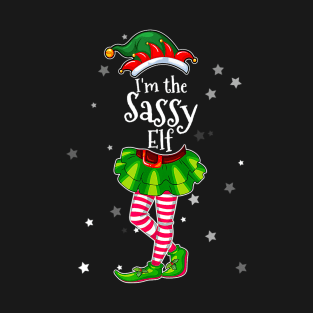 I'm The Sassy Elf Matching Christmas T-Shirt