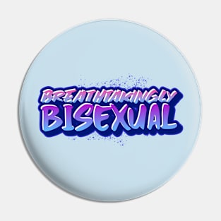 BREATHTAKINGLY BISEXUAL Pin