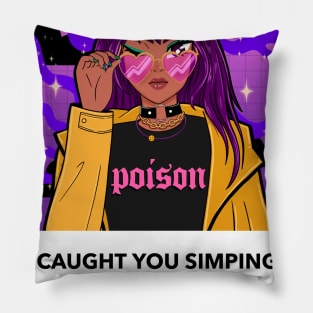 Caught you simping! Pillow