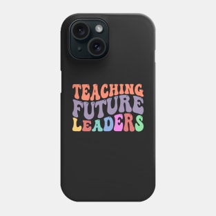 Teaching Future Leaders, Cute Kindergarten teacher Phone Case