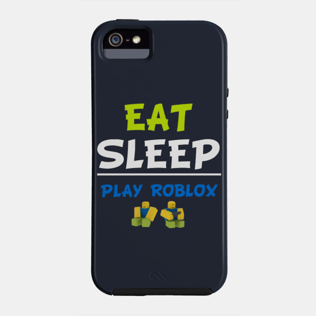 Eat Sleep Play Roblox Roblox Phone Case Teepublic - flying vacuum roblox