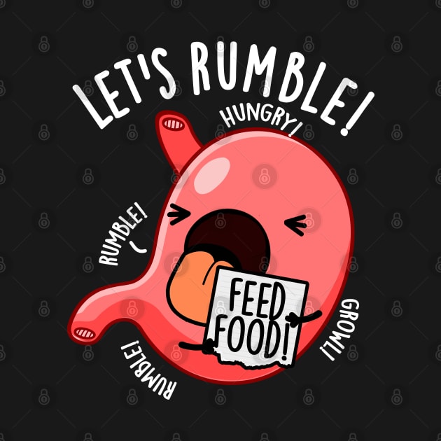 Let's Rumble Funny Stomach Puns by punnybone