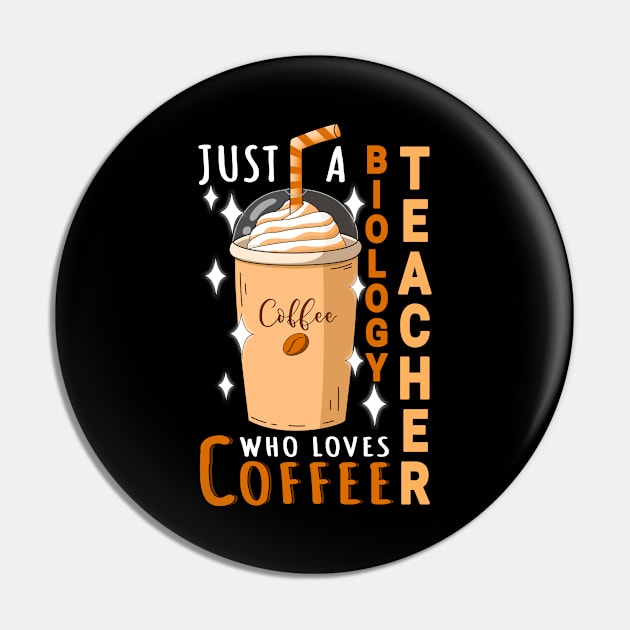 Biology Teacher Who Loves Coffee Design Quote Pin by jeric020290