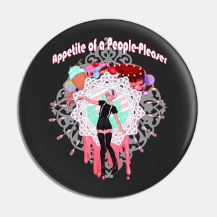 Appetite Of a People-Pleaser Pin