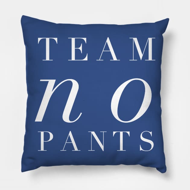 Team No Pants Pillow by GrayDaiser