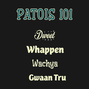 Jamaican Patois 101 T-Shirt