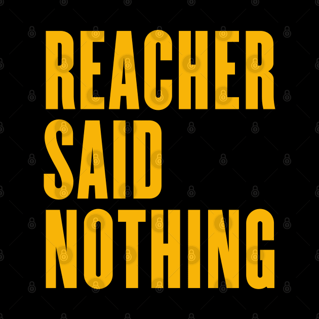 reacher said nothing by rahalarts