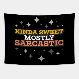 Kinda Sweet Mostly Sarcastic Tapestry