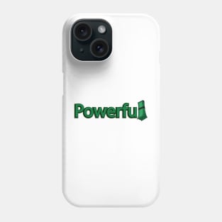 Powerful having power with money Phone Case