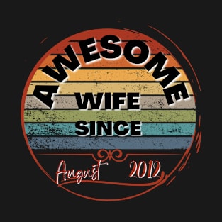 Awesome wife since 2012 T-Shirt