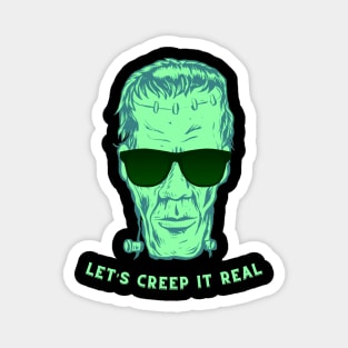 Let’s Creep it Real Funny Frankenstein Design Magnet