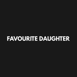 Favourite Daughter T-Shirt