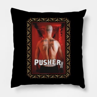 Pusher 2 Pillow