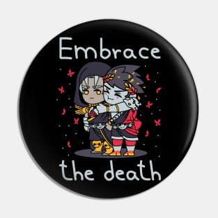 Embrace the death Pin