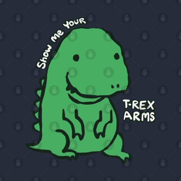 Show Me Your T-Rex Arms, Autistic Rex by rainingdrawps