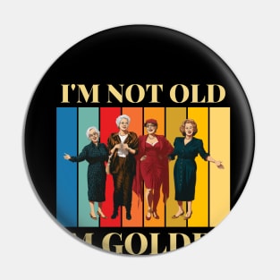 Stay golden vintage colorful golden Girls design Pin