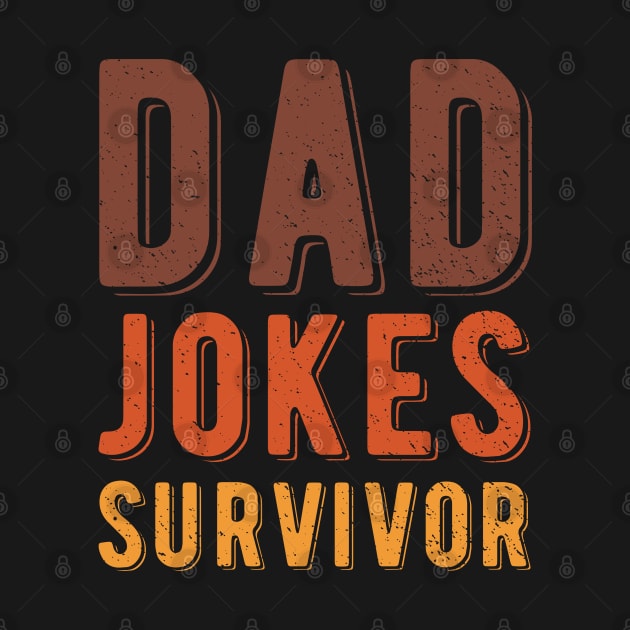 Dad Jokes Survivor Funny | Father's Day 2023 | Dad Joke Loading by BraaiNinja