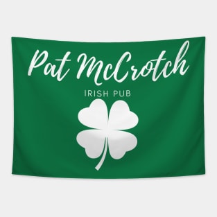 Pat McCrotch Irish Pub Funny St Patricks Day Tapestry