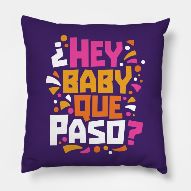 Retro Hey Baby Que Paso? Word Art Pillow by Now Boarding