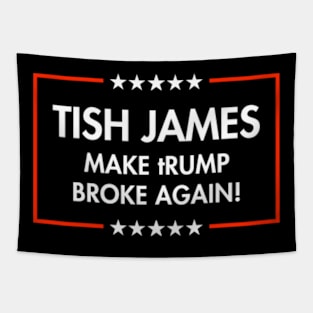 Tish James - Make tRUMP Broke Again Tapestry