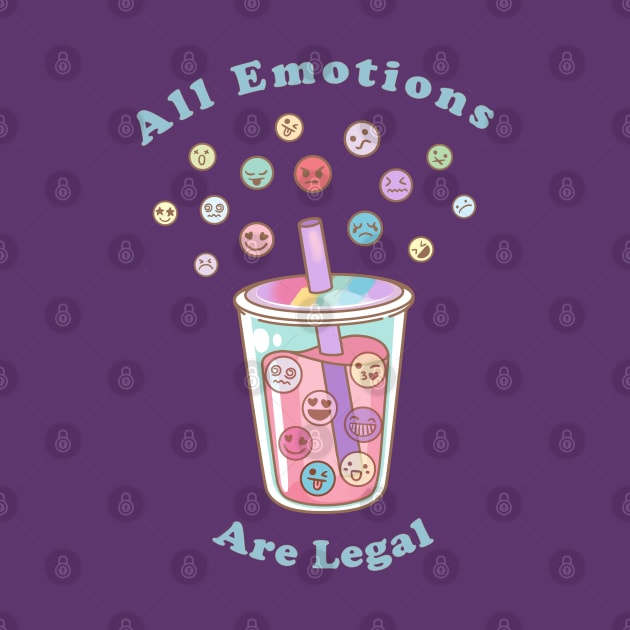 All Emotions are Legal. Emoji Drink by LinoLuno